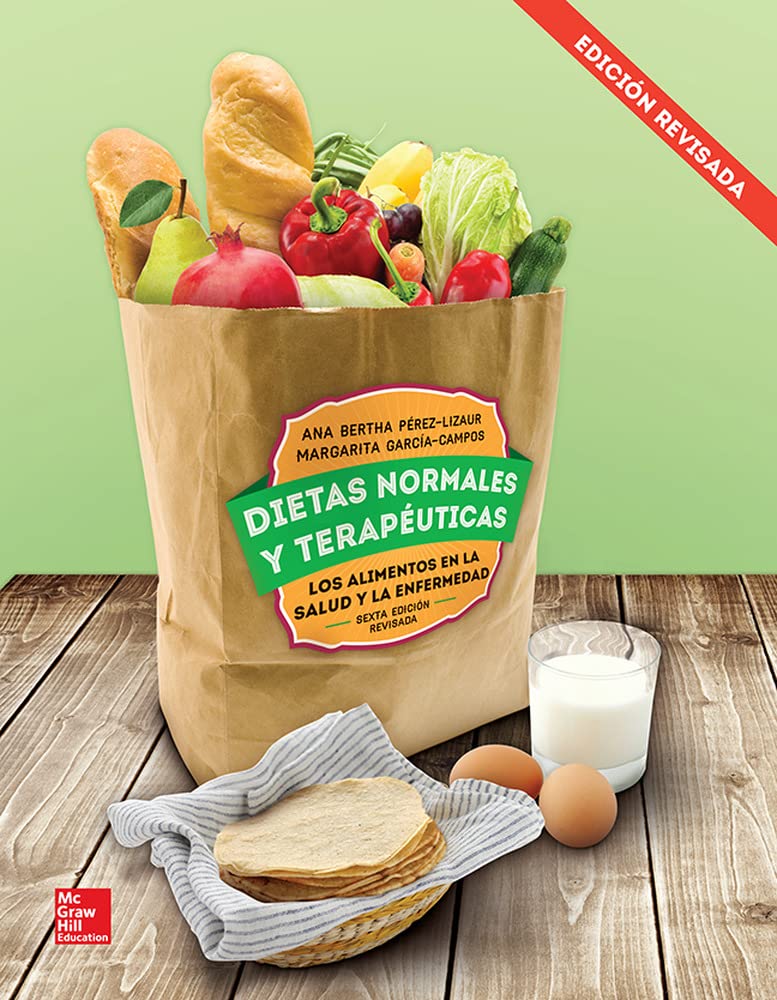 Dietas normales y terapéuticas: los alimentos en la salud y la enfermedad