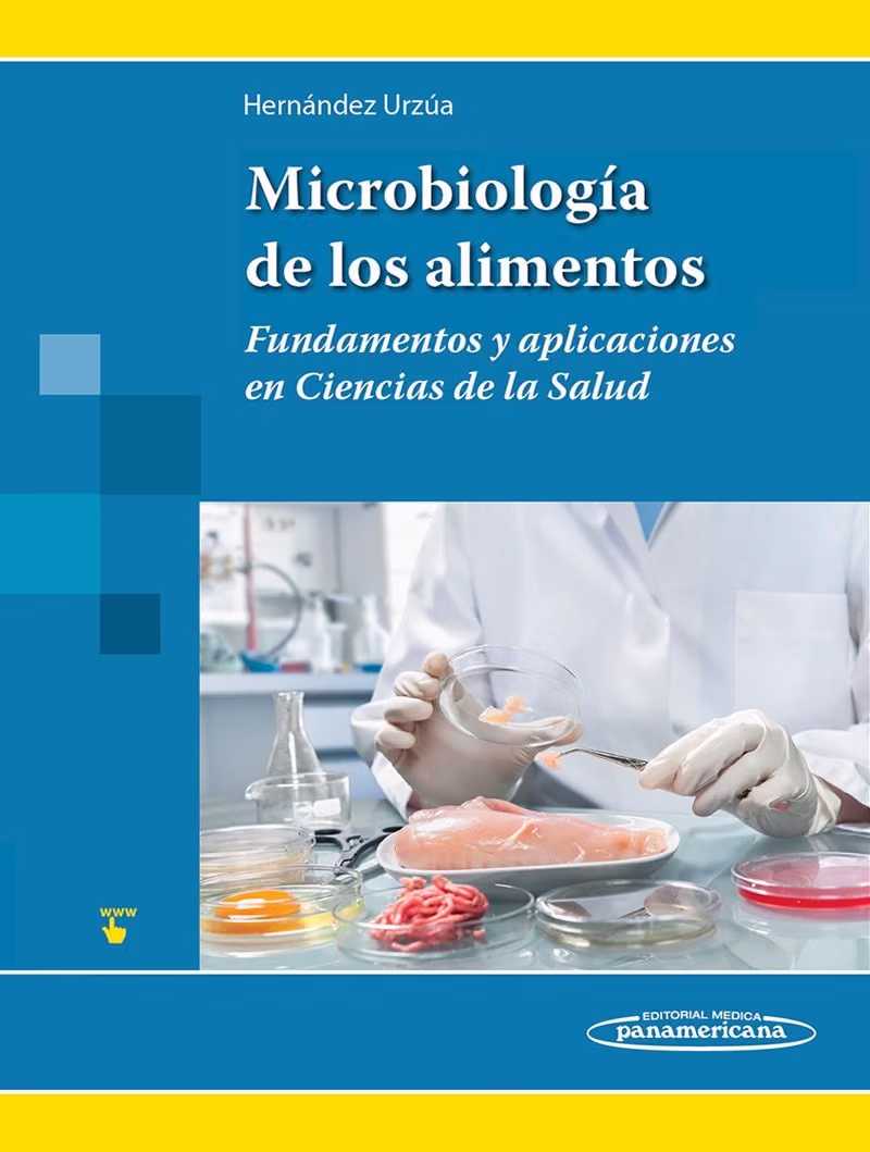 Microbiología de los Alimentos: Fundamentos y aplicaciones en ciencias de la salud