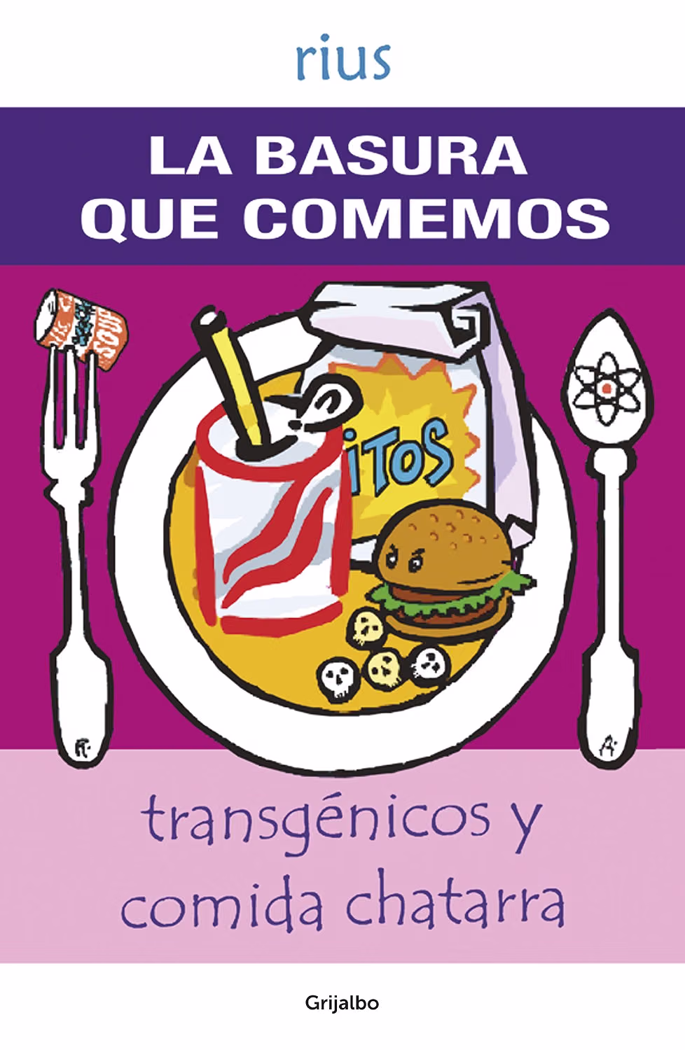 La Basura que comemos