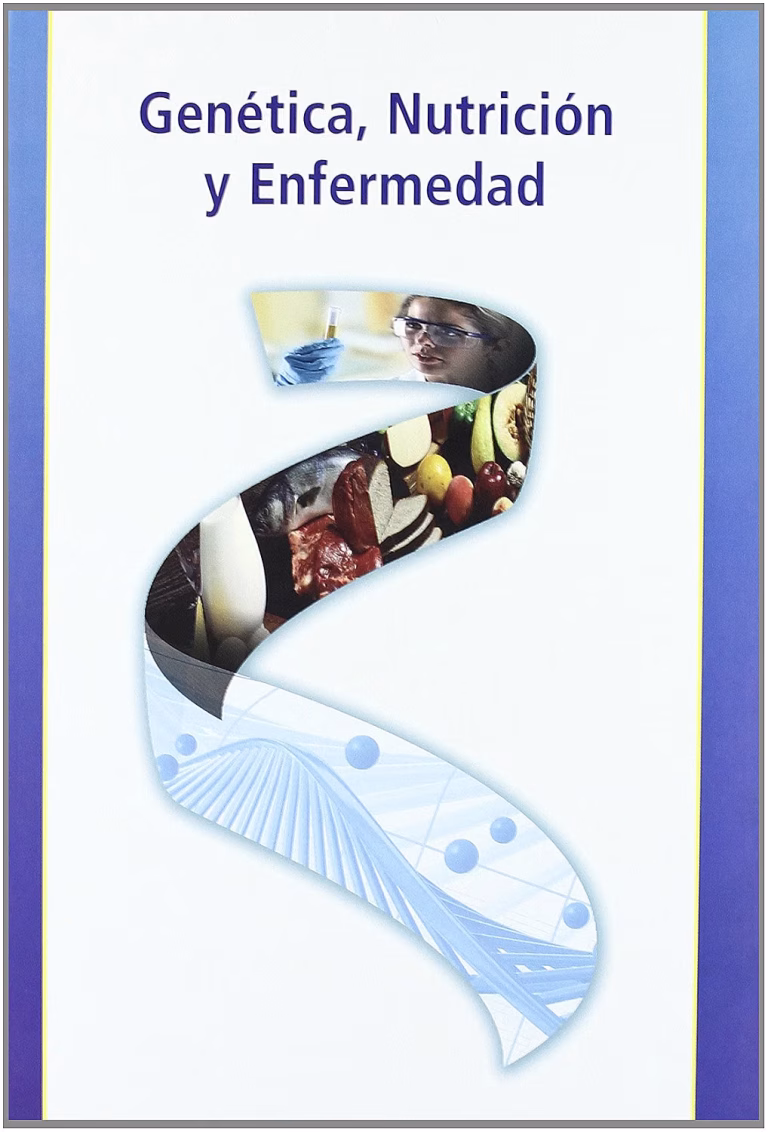 Genética, nutrición y enfermedad