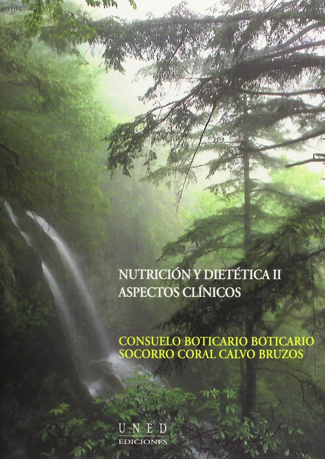 Nutrición y dietética II: aspectos clínicos