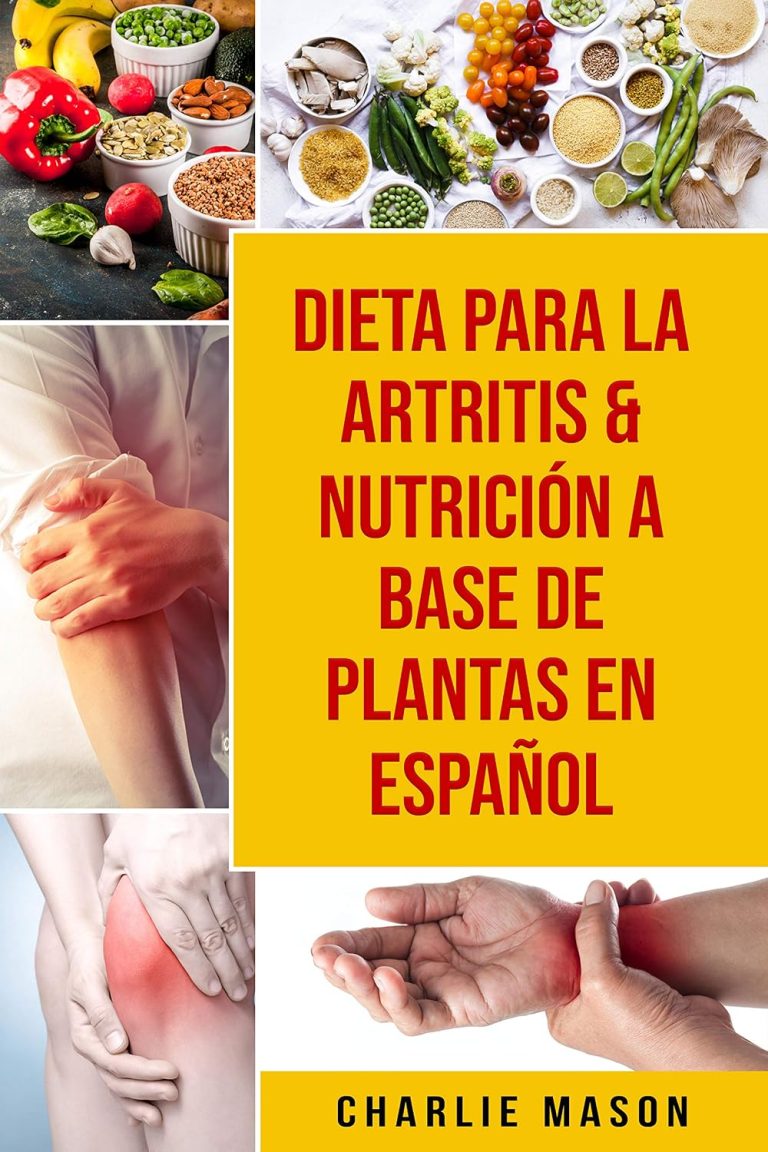 Dieta para la artritis & Nutrición a base de plantas en español
