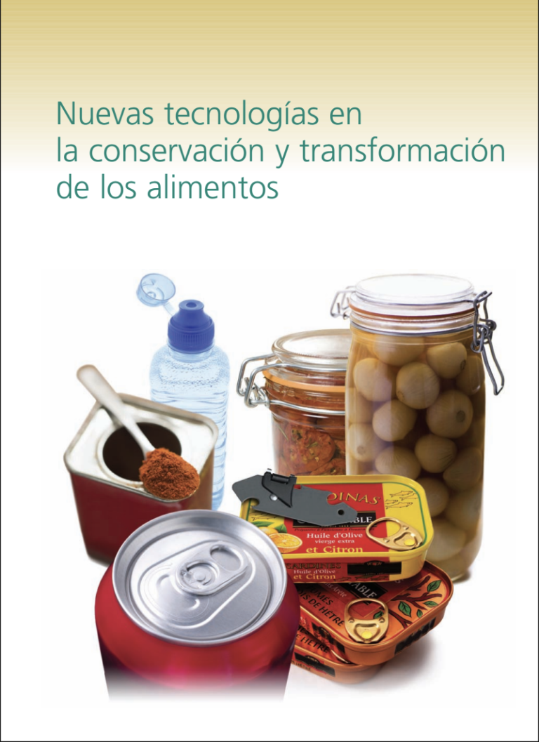 Nuevas tecnologías en la conservación y transformación de los alimentos