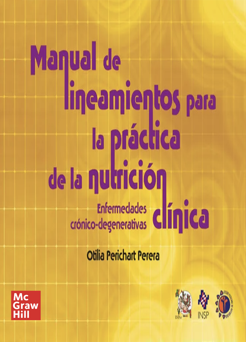 Manual de lineamientos para la práctica de la nutrición clínica