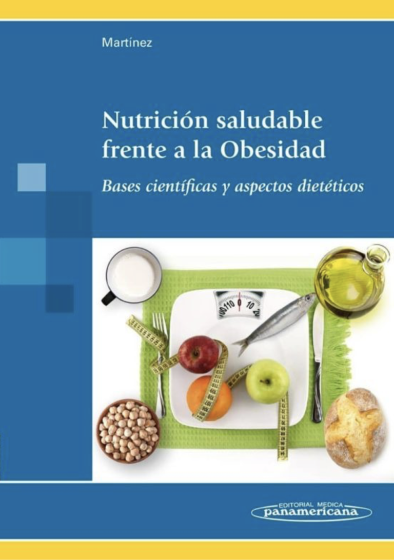 Nutrición saludable frente a la obesidad : bases científicas y aspectos dietéticos