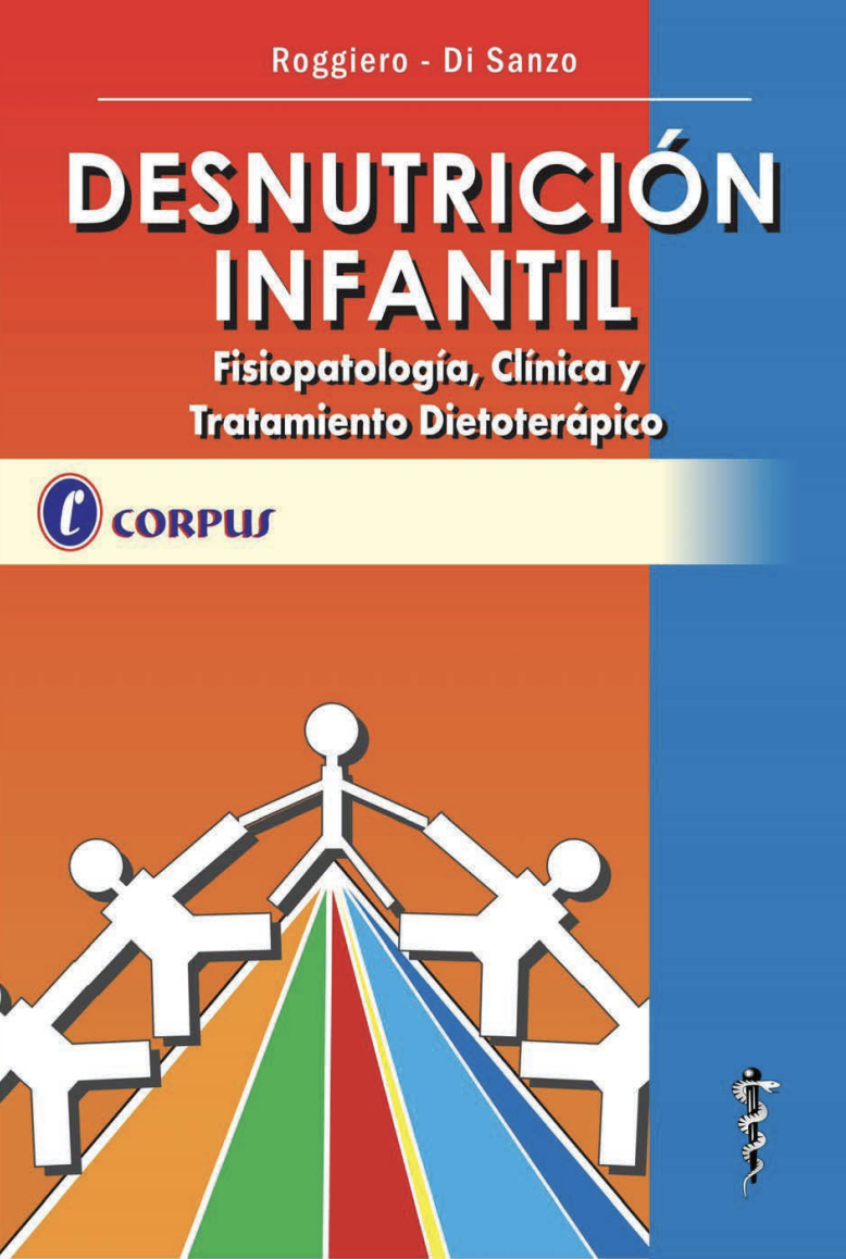 Desnutrición infantil: fisiopatología, clínica y tratamiento dietoterápico