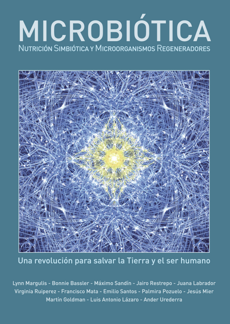 Microbiotica: Nutricion Simbiotica y Microorganismos Regeneradores