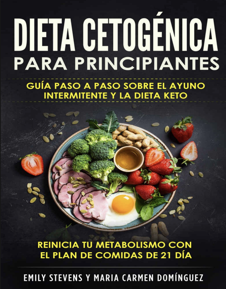 Dieta cetogénica para principiantes: guía paso a paso sobre el ayuno intermitente y la dieta keto.
