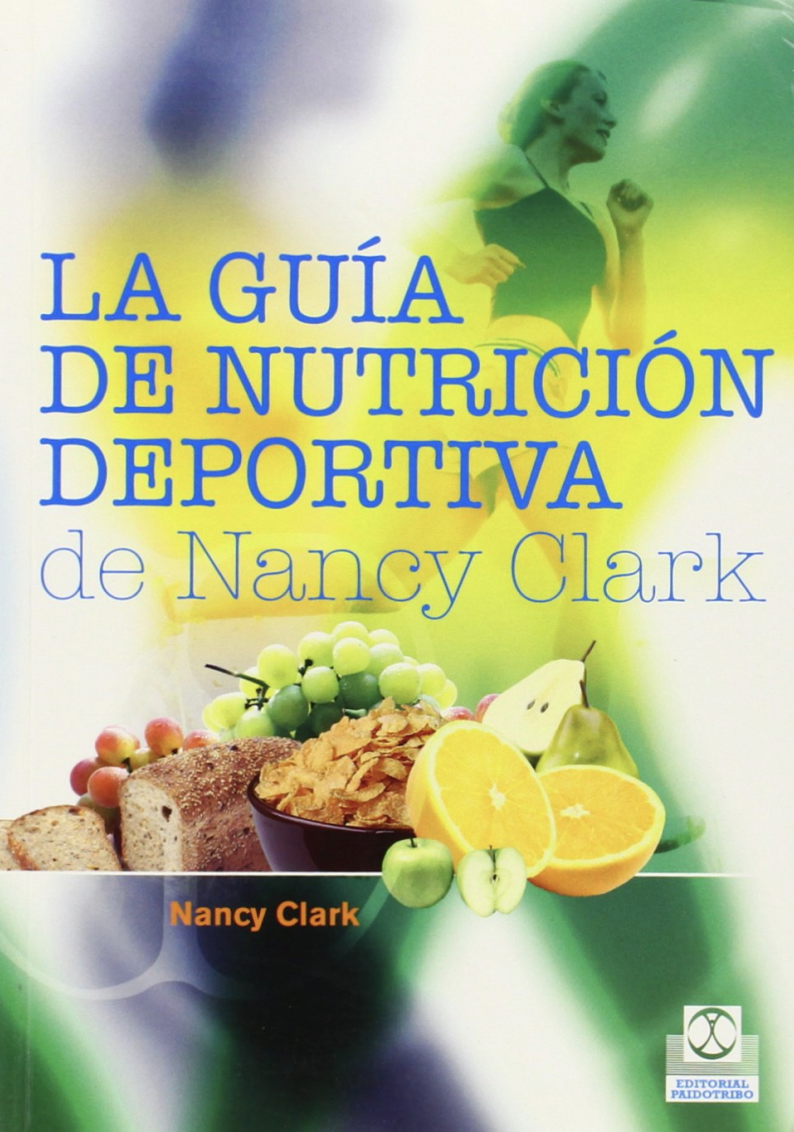 La guía de nutrición deportiva de Nancy Clark