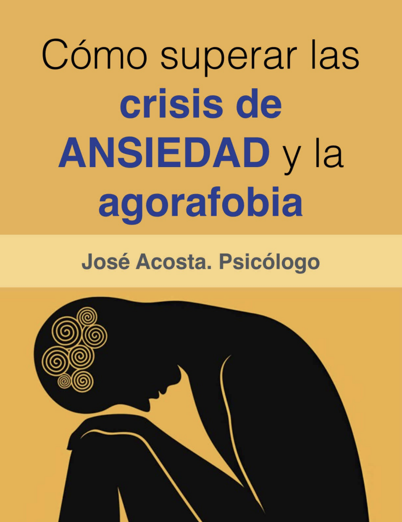 Como superar las crisis de ansiedad y la agorafobia