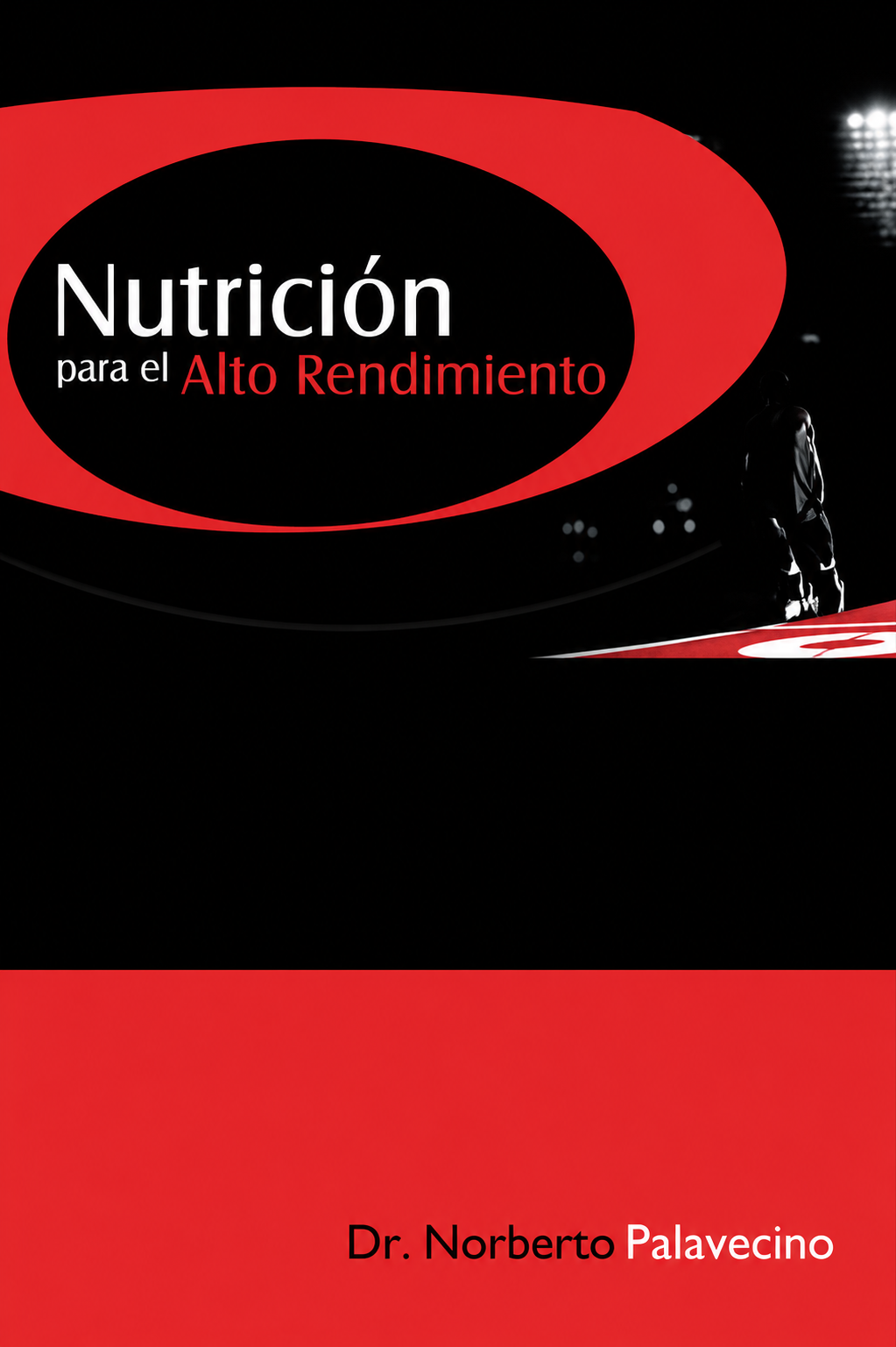 Nutrición para el Alto Rendimiento