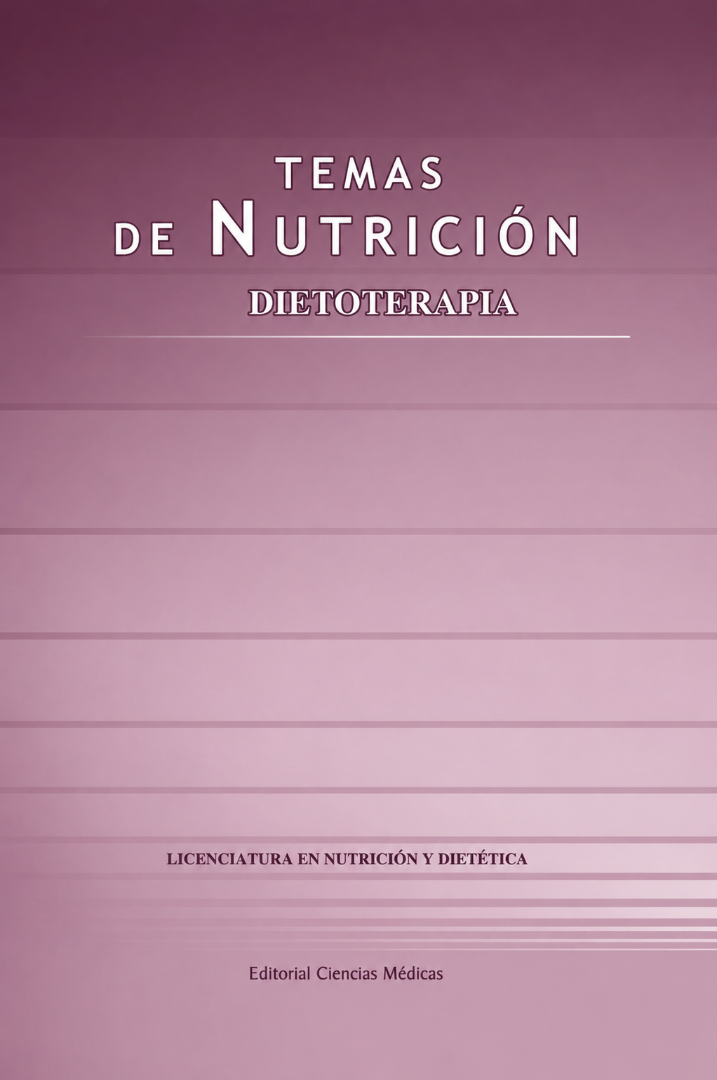 Temas de Nutrición: Dietoterapia