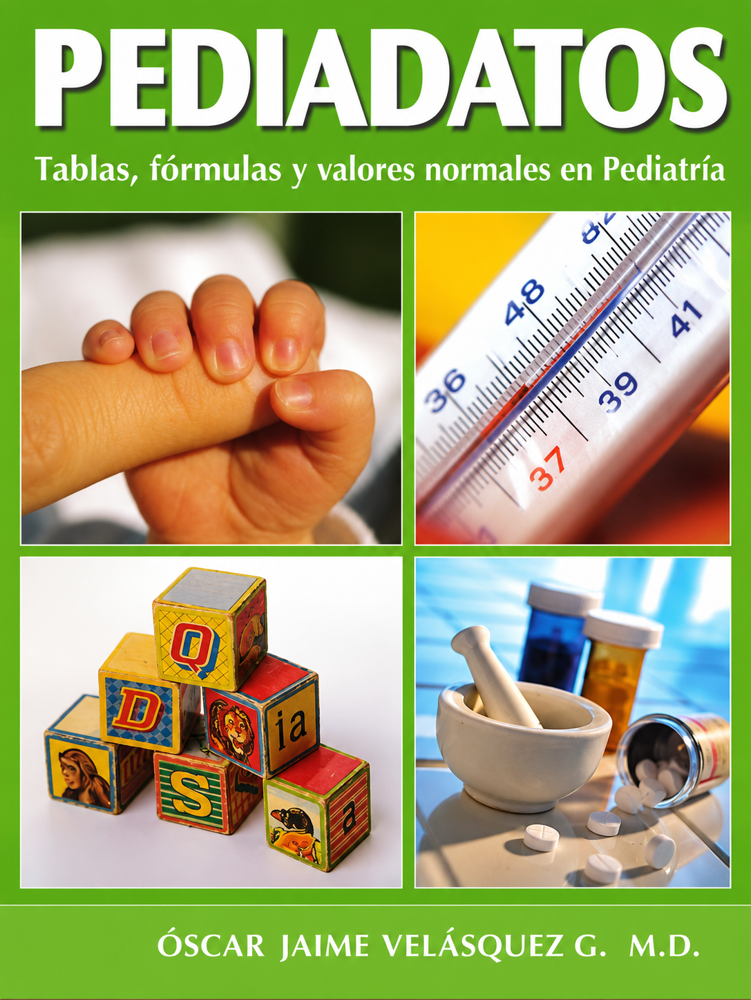 PEDIADATOS. Tablas, fórmulas y valores normales en Pediatría