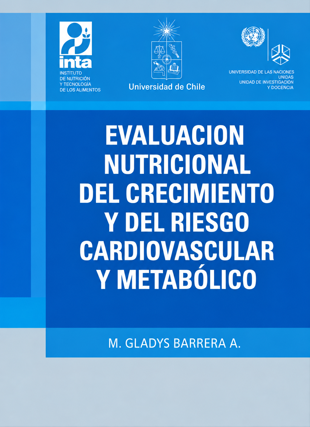 Evaluación nutricional del crecimiento y del riesgo cardiovascular y metabólico