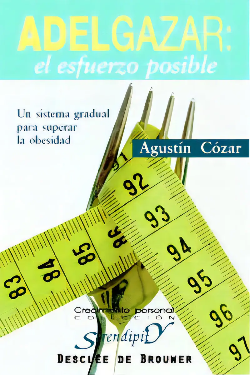 Adelgazar: el esfuerzo posible