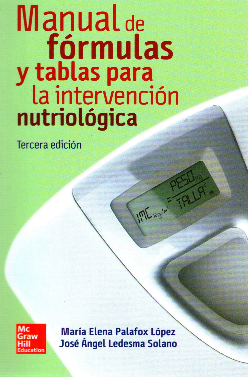 Manual de fórmulas y tablas para la intervención nutriológica