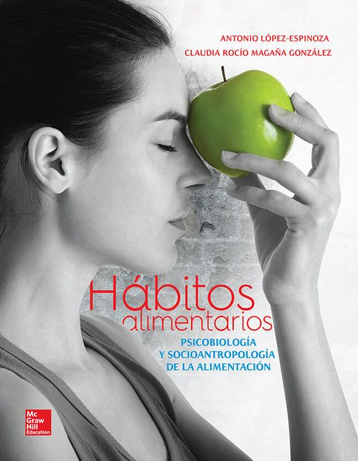 Hábitos alimentarios: Psicobiología y socioantropología de la alimentación