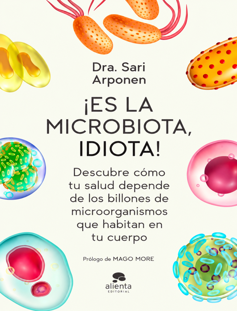 ¡Es la microbiota, idiota!